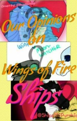 My Opinions Of Wings of Fire OTPs