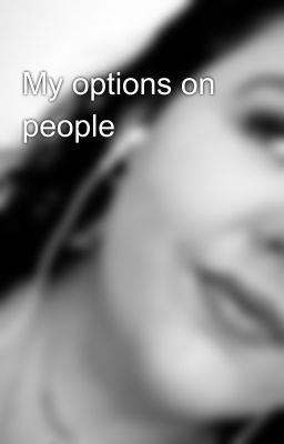 My options on people👌🏻