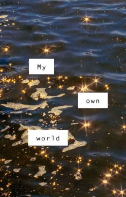 My own world