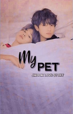 My pet || jikook love story || 