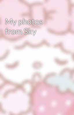 My photos from Sky