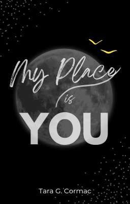 My place is you