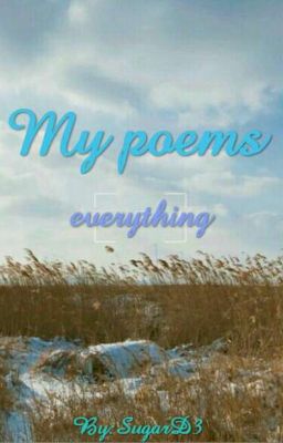 My poems: Everything [2019 г.]