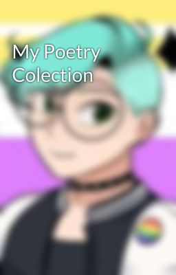 My Poetry Colection