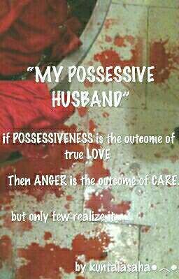 MY POSSESSIVE HUSBAND