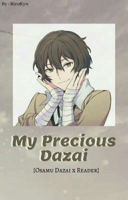 My Precious Dazai