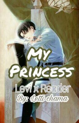 My Princess {LevixReader} BEFEJEZETT