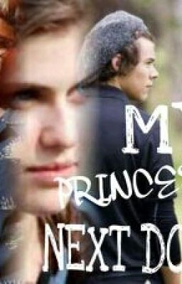 My Princess Next Door 》》 Niall Horan