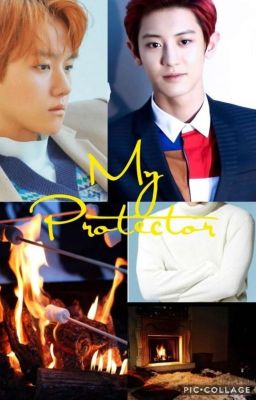 My Protector (Chanbaek)