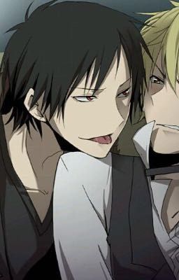 My psycho lover (Izaya x Shizuo) (Izuo) DISCONTINUED