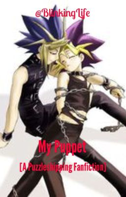 My Puppet [A Puzzleshipping Fanfiction] {On Hold}