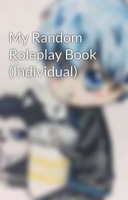 My Random Roleplay Book (Individual)