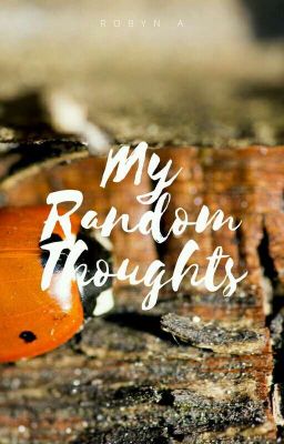 My Random Thoughts