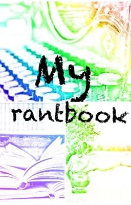 My Rantbook