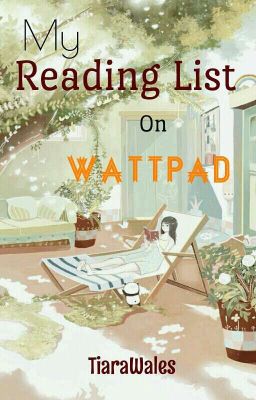 My Reading List on Wattpad