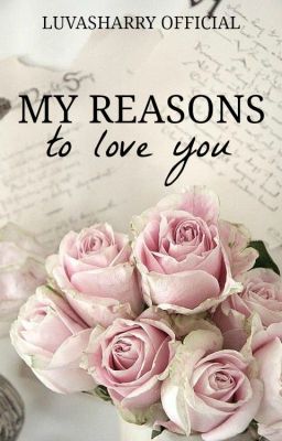 My Reasons To Love You✉h.s