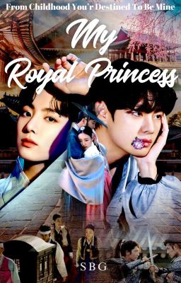 My Royal Princess || KTH Ft JJK