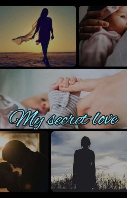 My Secret Love...