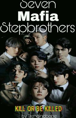 My Seven  Mafia Stepbrothers