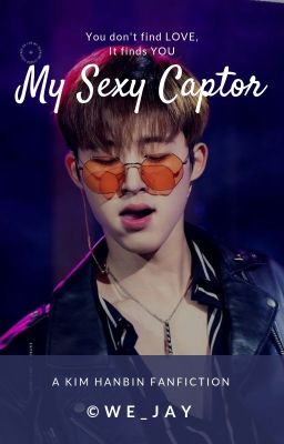 My Sexy Captor | B.I [COMPLETED]