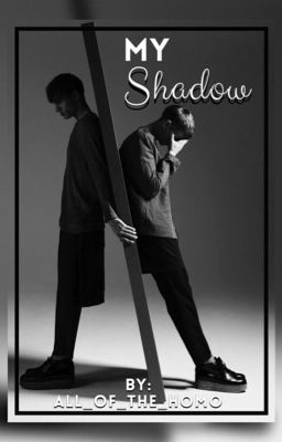 My Shadow (BxB Yaoi)