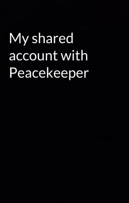 My shared account with Peacekeeper