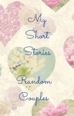 My Short Stories, Random Couples 