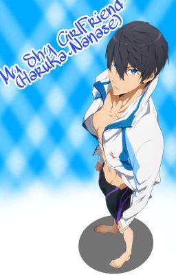 My Shy GirlFriend (Haruka Nanase)