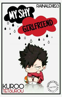 My Shy Girlfriend (Kuroo Tetsurou)