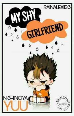 My Shy Girlfriend (Nishinoya Yuu)