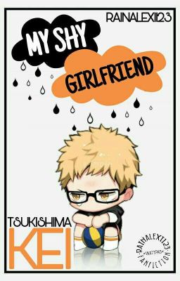 My Shy Girlfriend (Tsukishima Kei)