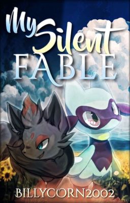 My Silent Fable (Riolu X Zorua)