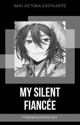 My Silent Fiancée (Fyodor Dostoyevsky)