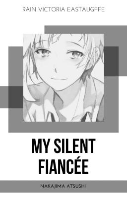 My Silent Fiancée (Nakajima Atsushi)