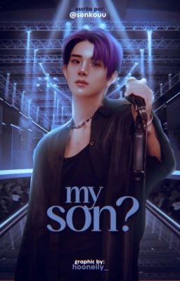 my son? ─ ✧ heejake