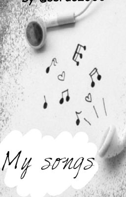 My songs