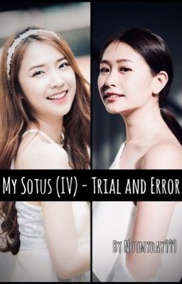 My Sotus (IV) - Trial and Error (Completed)