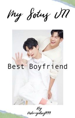 My Sotus (VII) - Best Boyfriend