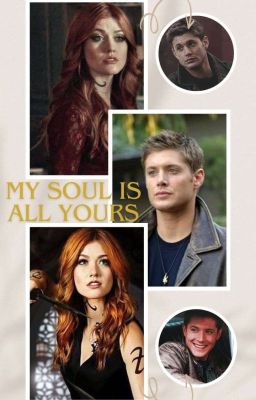 My Soul Is All Yours - Dean Winchester +18 Parte 1 *TERMINADO* 