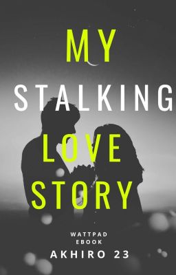 My Stalking Love Story (MSLS)