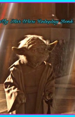 My Star Wars Roleplay book 