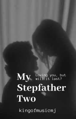 My Step Father 2 (Michael Jackson Fan Fiction)