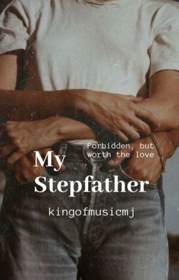 My Step Father (Michael Jackson Fan Fiction) 