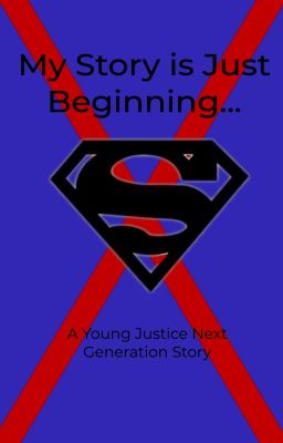 My Story is Just Beginning... (A YJ Next Generation story)