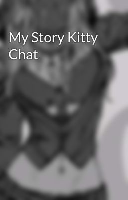 My Story Kitty Chat