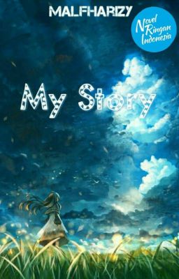 MY STORY (Libur Sementara)