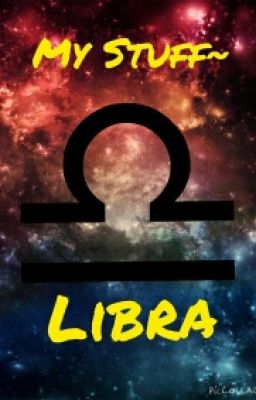 My Stuff ~ Libra