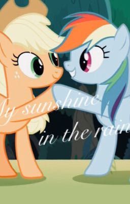 My Sunshine In The Rain~ (AppleDash) 