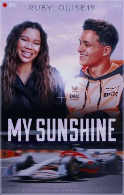 MY SUNSHINE// LANDO NORRIS 