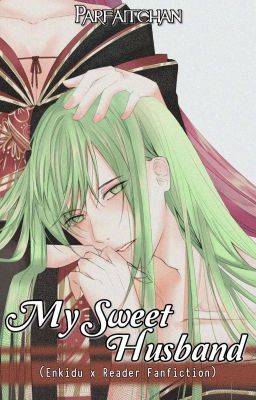 My Sweet Husband (Enkidu x Reader)